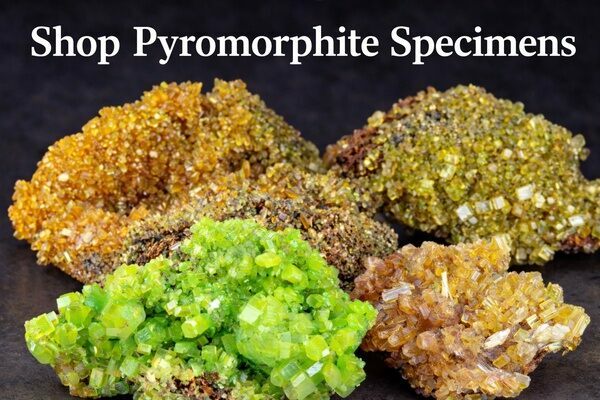Pyromorphite: Mineral & Crystal Guide - FossilEra.com